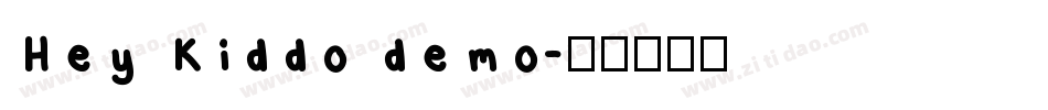 Hey Kiddo demo字体转换